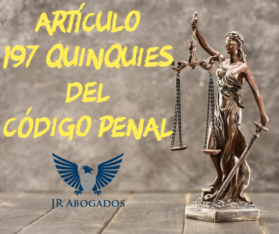 articulo.197.quinquies.codigo.penal