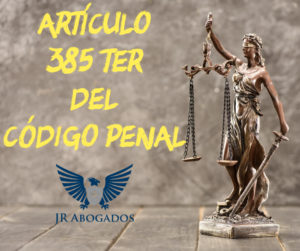 articulo.385.ter.codigo.penal
