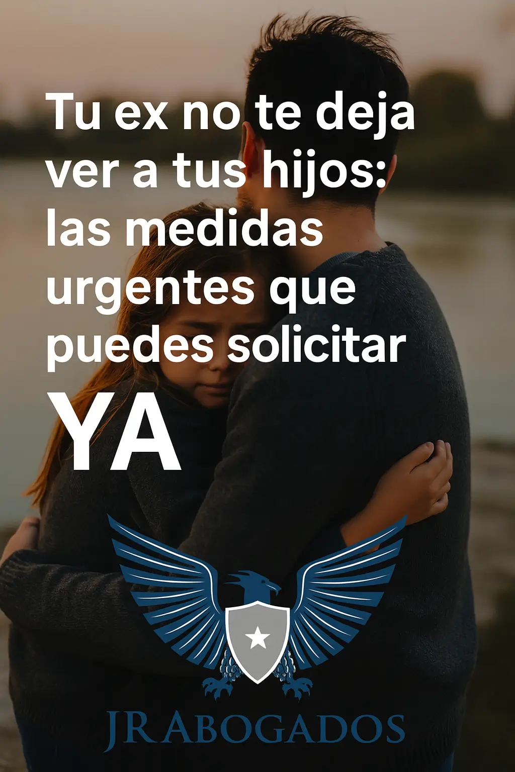 ex.no.te.deja.ver.hijos.jrabogados