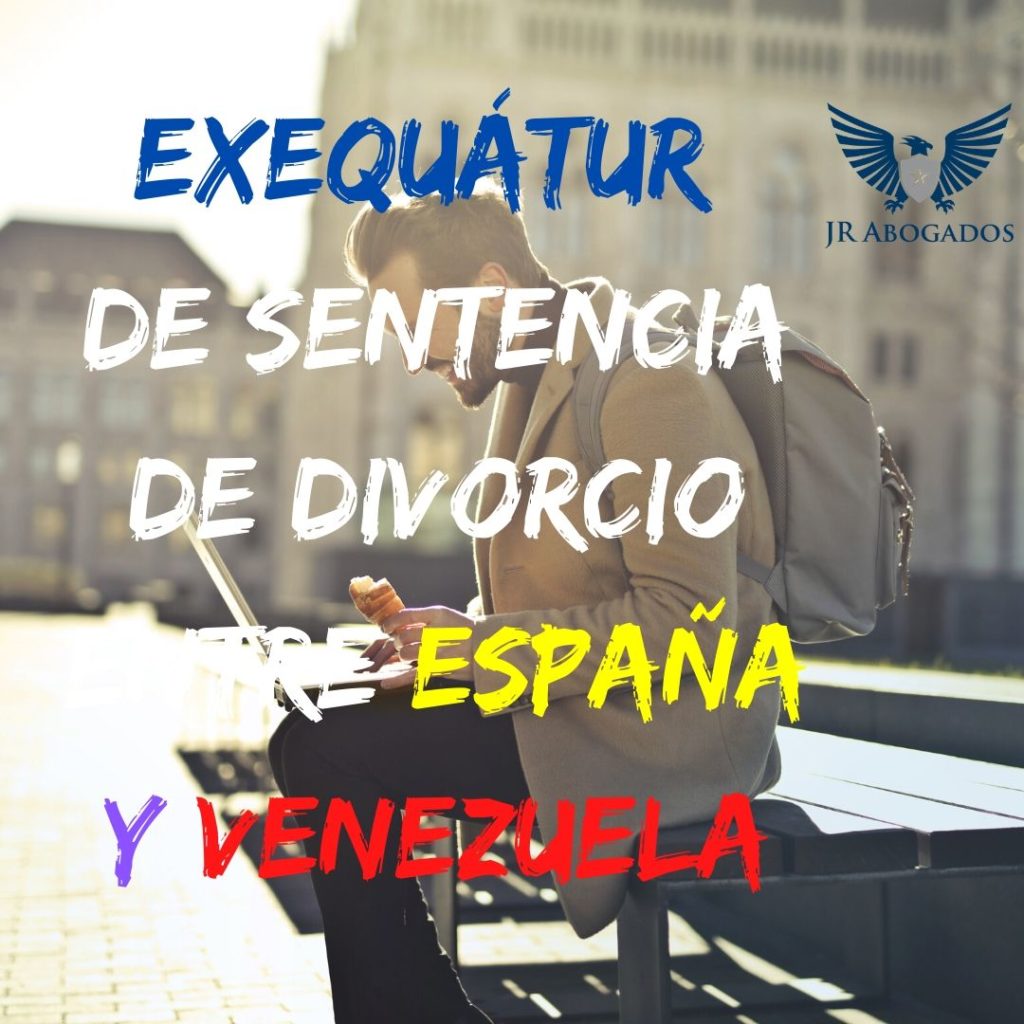 exequatur-divorcio-venezuela-españa