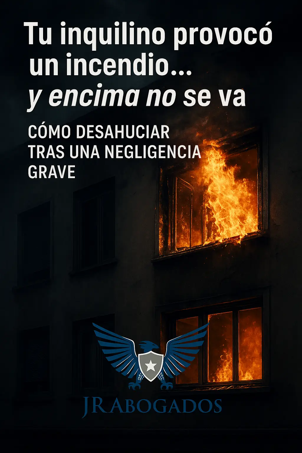 inquilino.provoca.incendio.desahucio.abogado