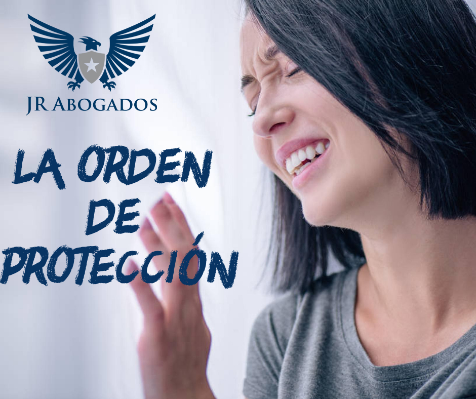 La Orden De Protección En Las Víctimas De Violencia De Género - JR Abogados