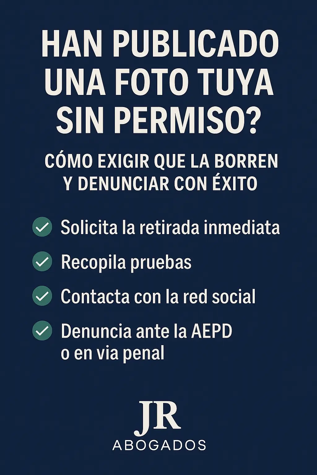 ¿Han publicado una foto tuya sin permiso? Cómo exigir que la borren y denunciar con éxito