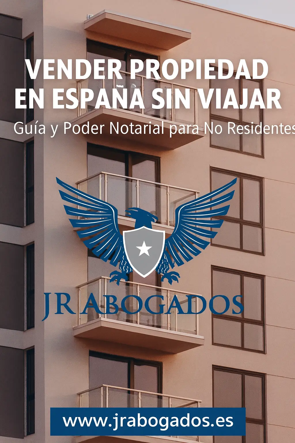 Vender Propiedad en España sin Viajar: Guía y Poder Notarial para No Residentes